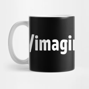 Imagine Aliens Mug